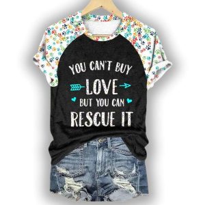 Womens you cant buy love but you can rescue it T shirt1