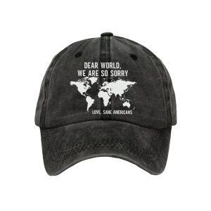 Retro Dear World We Are So Sorry Love Sane Americans Print Baseball Cap