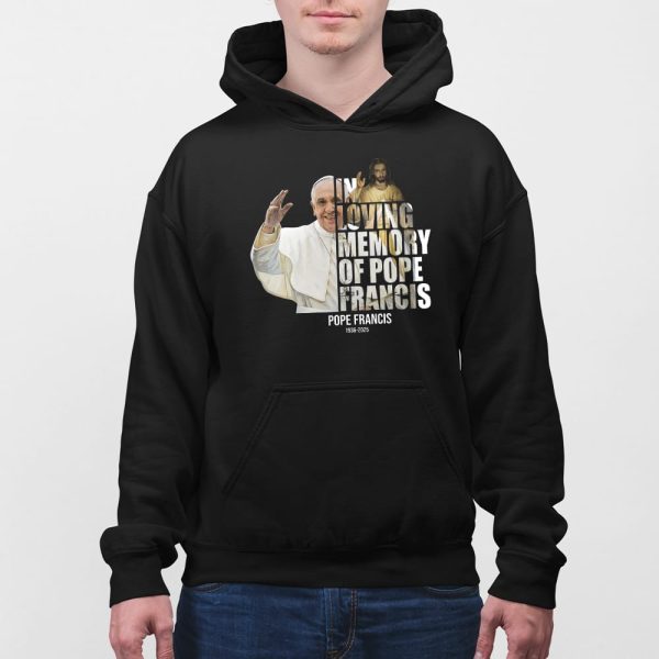 In Loving Memory Of Pope Francis 1936-2025 Shirt