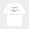 In Loving Memory of Pope Francis 1936 Infinity A Voice For The Voiceless Shirt