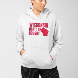 Wisconsin Can't Be Bought Shirt