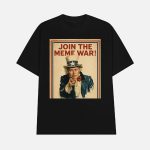 Join The Meme War Trump Shirt