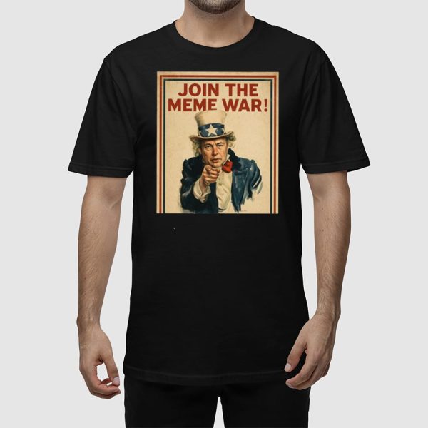Join The Meme War Trump Shirt