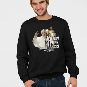 In Loving Memory Of Pope Francis 1936 2025 Shirt 2