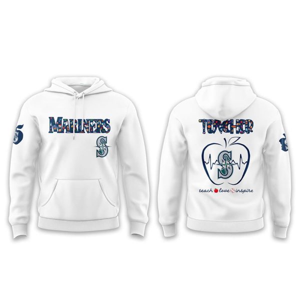 Mariners TEACHER NIGHT Teach Love Inspire Hoodie 2025