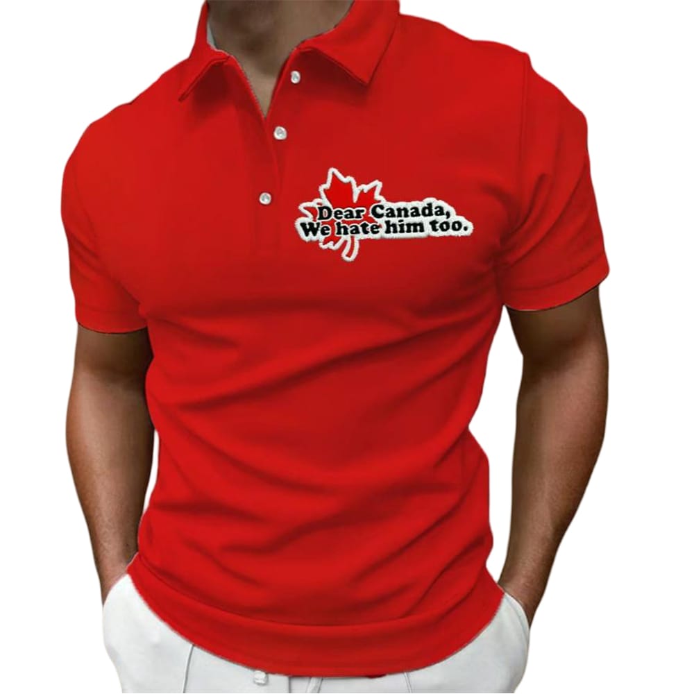 Mens Retro Dear Canada We Hate Him Too Printed Polo Shirt Men's Retro Dear Canada We Hate Him Too Printed Polo Shirt