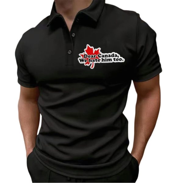 Men’s Retro Dear Canada We Hate Him Too Printed Polo Shirt