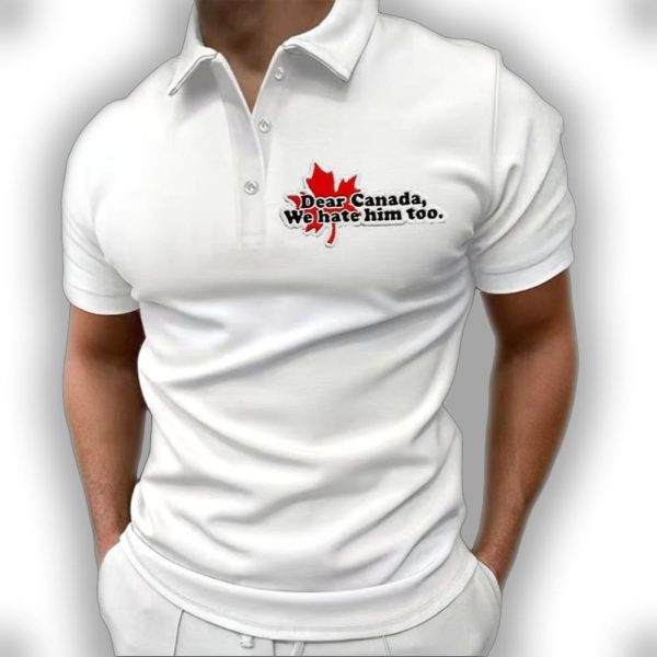 Men’s Retro Dear Canada We Hate Him Too Printed Polo Shirt