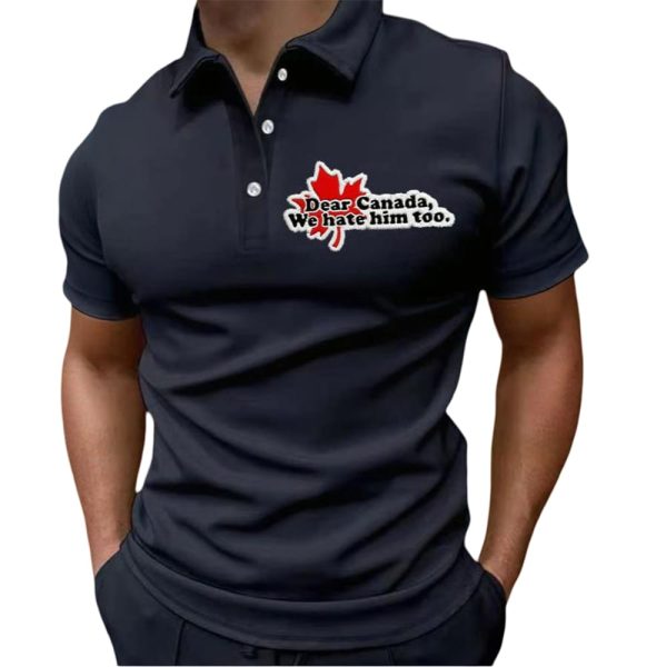 Men’s Retro Dear Canada We Hate Him Too Printed Polo Shirt