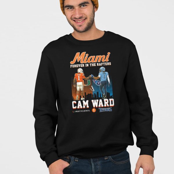 Miami Forever In The Rafters Cam Ward Shirt