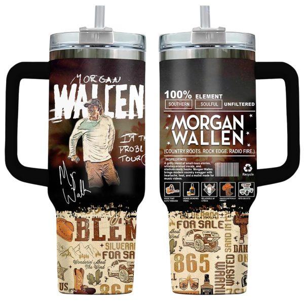 Morgan Wallen I’m The Problem Tour 40oz Tumbler