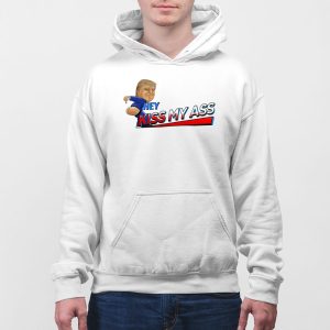 Trump Hey Kiss My Ass Shirt 5