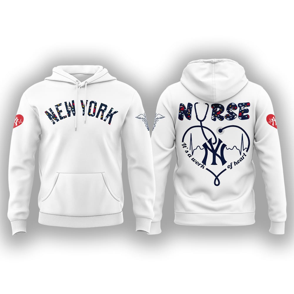 NY Yankees Nurses Appreciation Hoodie 2025 NY Yankees Nurses Appreciation Hoodie 2025