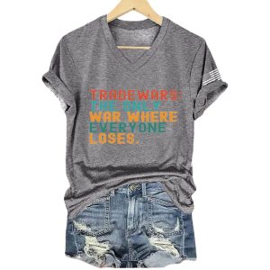 FDT Tariff Wars The Only War Where Everyone Loses Shirt4