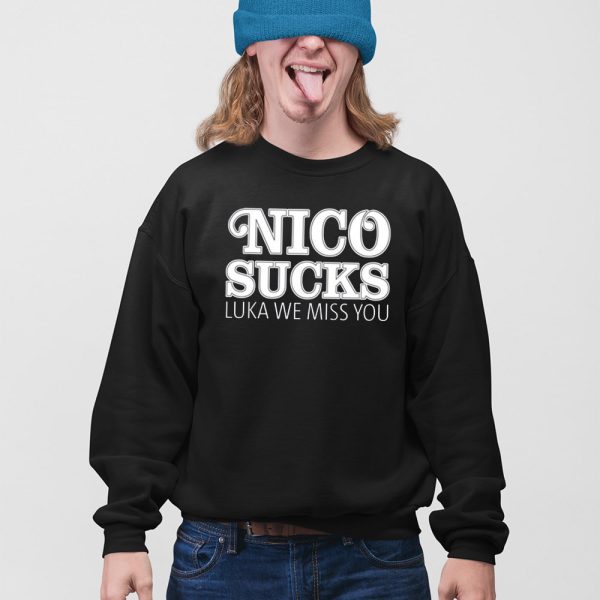 Nico Sucks Luka We Miss You Shirt