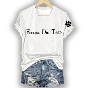 Womens Feeling Dog Tired Printed T Shirt4