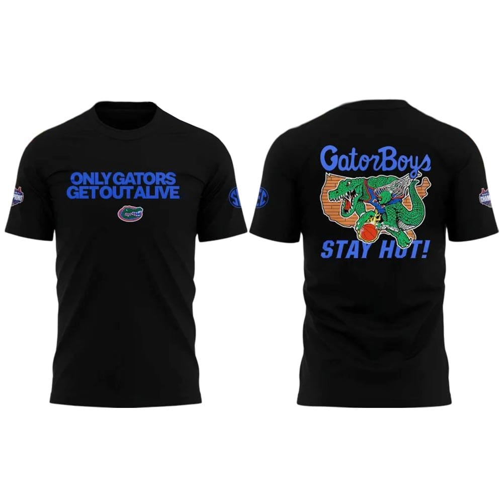 Only Gators Get Out Alive Gator Boys Stay Hot Shirt Only Gators Get Out Alive Gator Boys Stay Hot Shirt