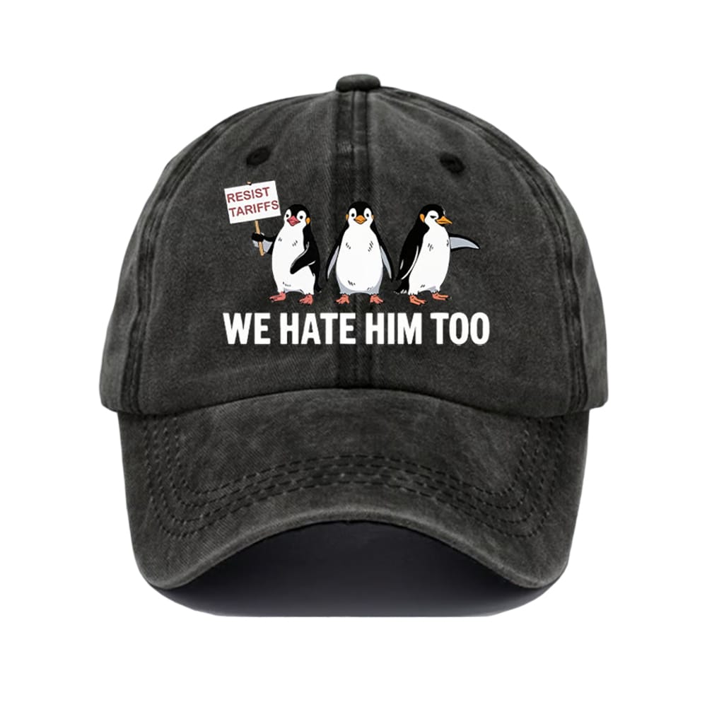 Penguin Boycott Tariffs We Hate Him Too Hat Penguin Boycott Tariffs We Hate Him Too Hat