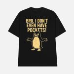 Penguins Resist Bro I Don't Even Have Pockets Shirt
