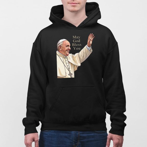 Pope Francis May God Bless You Shirt