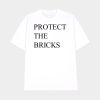 Protect The Bricks Shirt