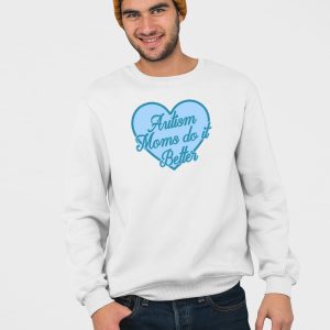 Autism Moms Do It Better Shirt 3
