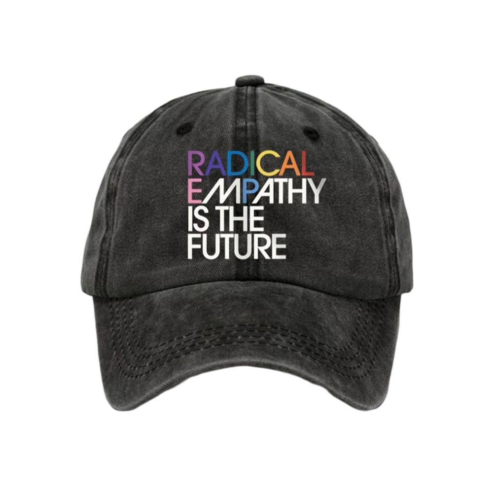 Radical Empathy Is The Future Baseball Cap Radical Empathy Is The Future Baseball Cap