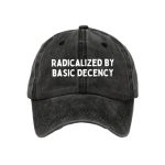 Radicalized By Basic Decency Hat