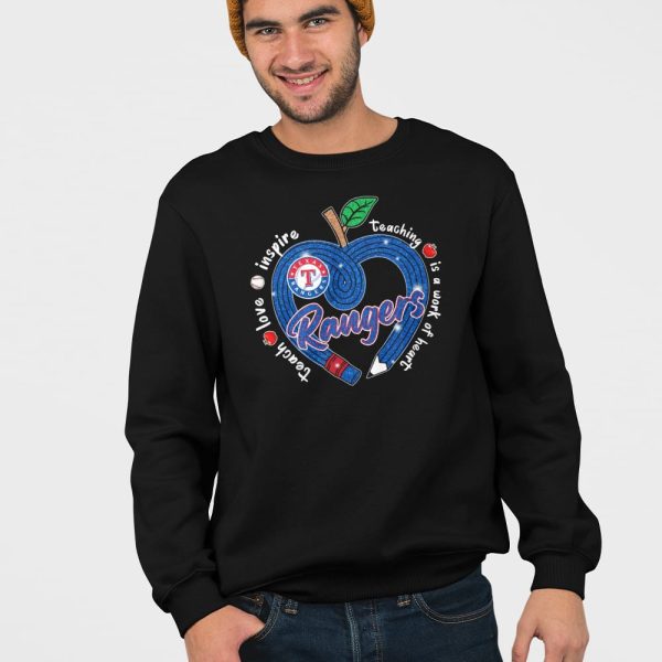 Rangers Teach Love Inspire Teaching Is A Work Of Heart Shirt