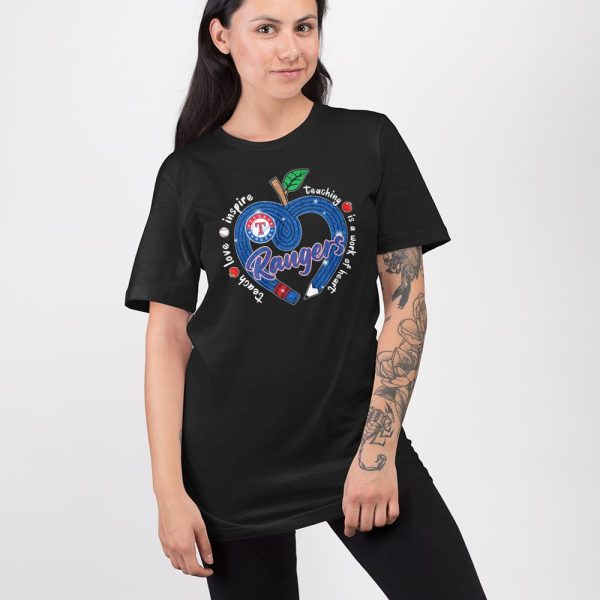 Rangers Teach Love Inspire Teaching Is A Work Of Heart Shirt
