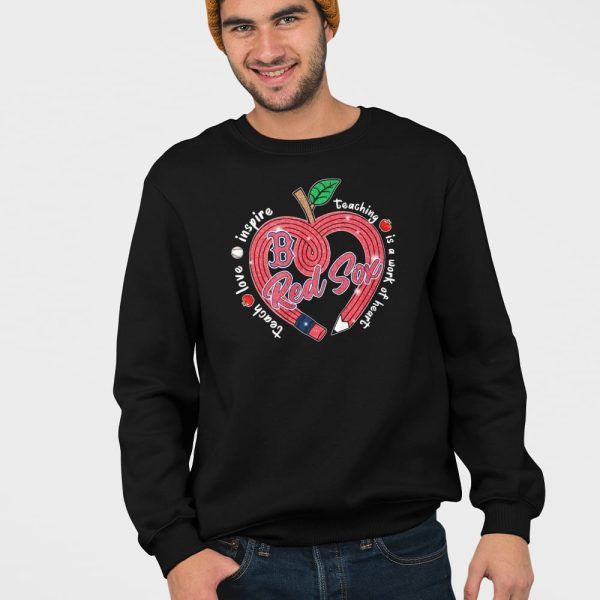 Red Sox Teach Love Inspire Teaching Is A Work Of Heart Shirt