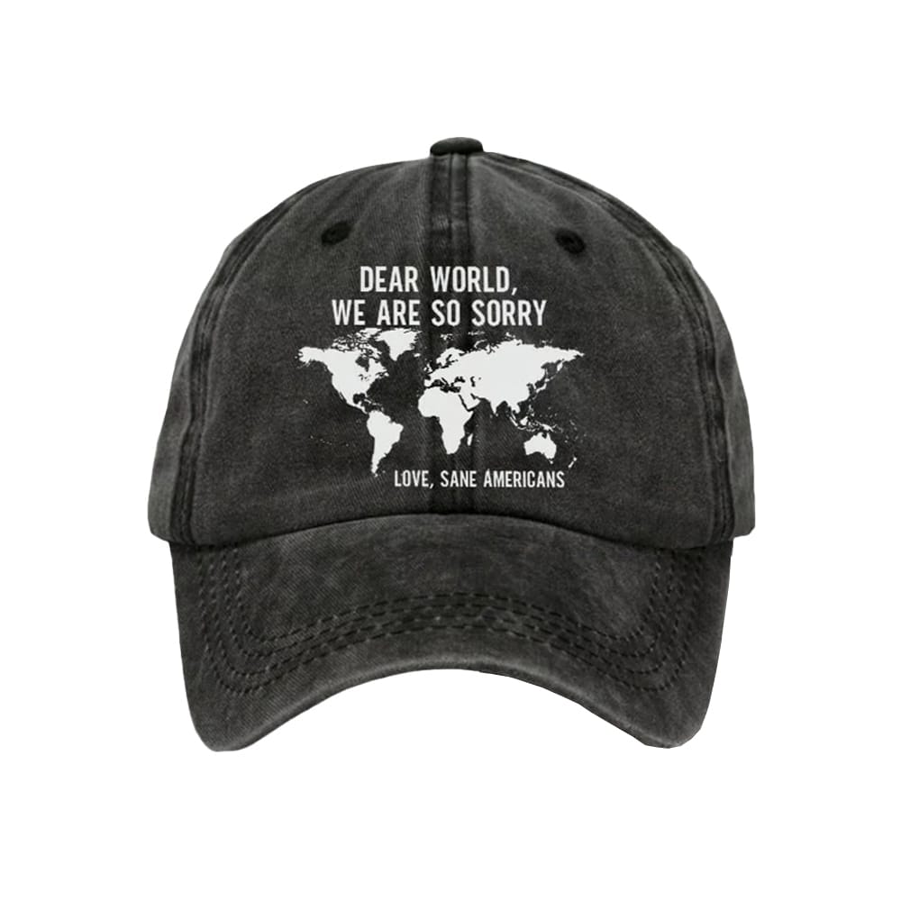 Retro Dear World We Are So Sorry Love Sane Americans Print Baseball Cap Retro Dear World We Are So Sorry Love Sane Americans Print Baseball Cap