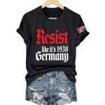 Retro Resist Like It's 1938 Germany Print Shirt
