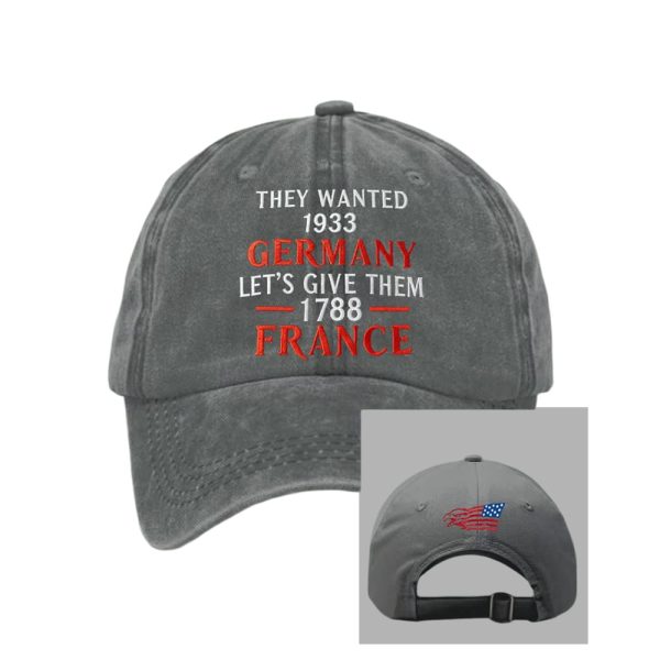 Retro They Wanted 1933 Germany Let’s Give Them 1788 France Print Baseball Cap
