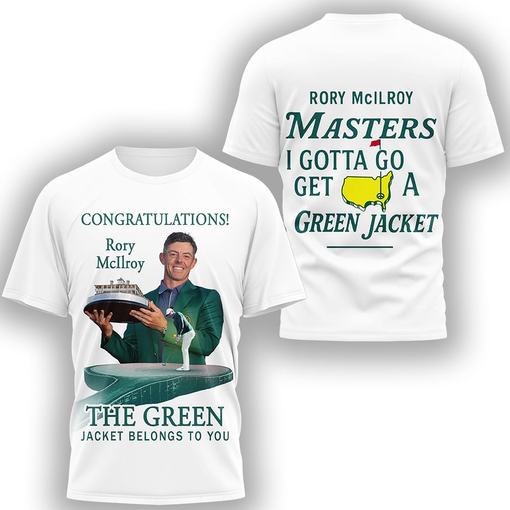 Rory McIlroy Congratulations The Green Jacket Belongs To You Shirt Rory McIlroy Congratulations The Green Jacket Belongs To You Shirt