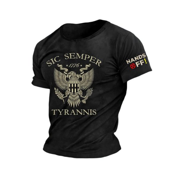 Sic Semper Tyrannis 1776 Hands Off Shirt
