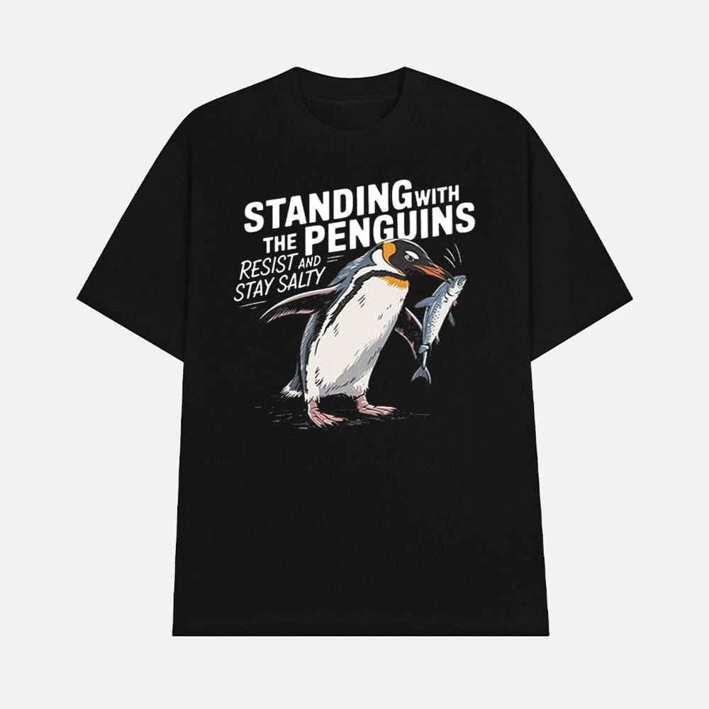 Standing With The Penguins Resist And Stay Salty Shirt 1 Standing With The Penguins Resist And Stay Salty Shirt
