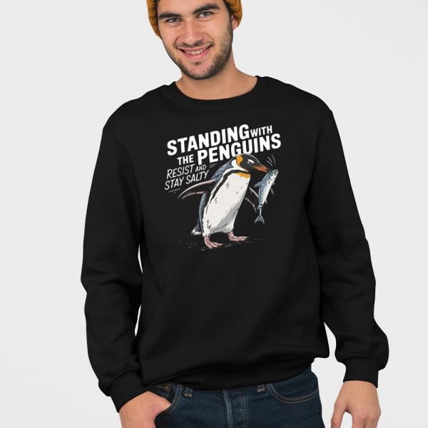 Standing With The Penguins Resist And Stay Salty Shirt