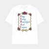 Stay Young Beautiful And Unique Shirt