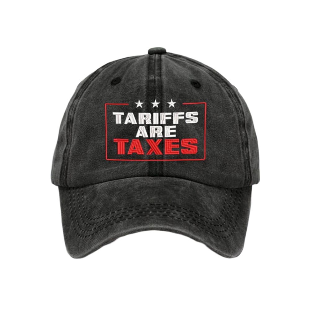 Tariffs Are Taxes Baseball Cap Tariffs Are Taxes Baseball Cap