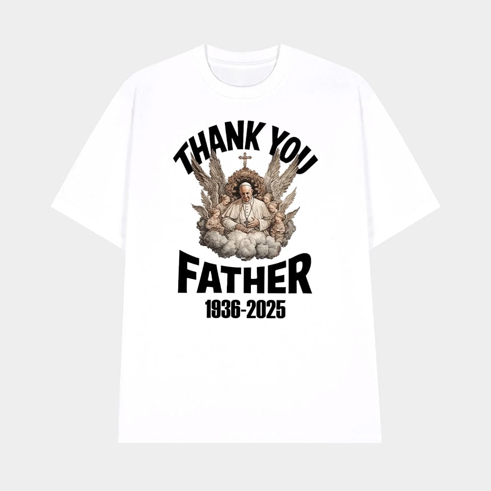 Thank You Father Pope Francis 1936 2025 Shirt 1 Thank You Father Pope Francis 1936-2025 Shirt