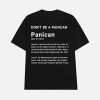 Trump Don’t Be A Panican Shirt