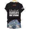 United 50501 We Stand Shirt