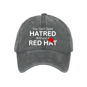 You Cant Spell Hatred Without A Red Hat Baseball Cap2