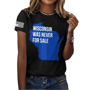 Retro Wisconsin Was Never For Sale Print T Shirt1