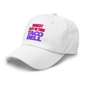 Biggest Slut in This Taco Restaurant Hat5