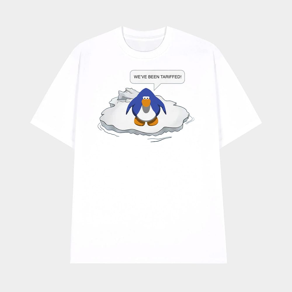 We've Been Tariffed Shirt We've Been Tariffed Shirt