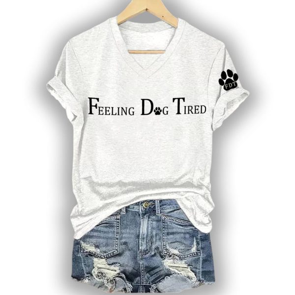 Women’s Feeling Dog Tired Printed T-Shirt