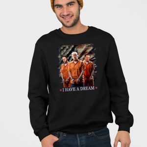 I Have A Dream Trump Kennedy Musk Arrest Shirt 4