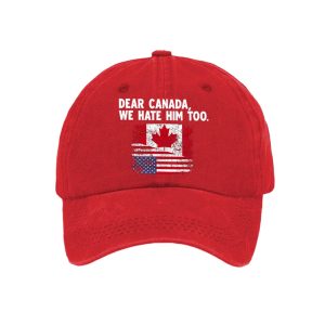 Dear Canada We Hate Him Too Anti Trump Baseball Cap2